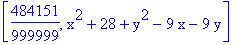 [484151/999999, x^2+28+y^2-9*x-9*y]